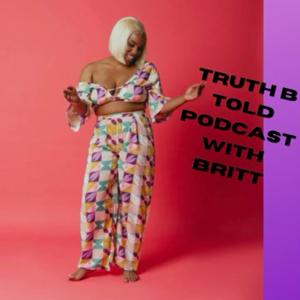 Truth B Told Podcast