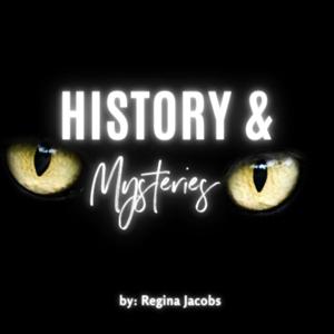 History & Mysteries