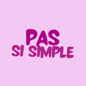 Pas si simple