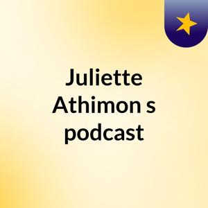 Juliette Athimon's podcast