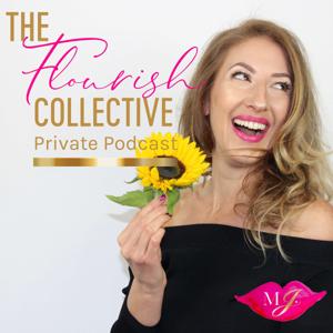 The Flourish Collective Private Podcast