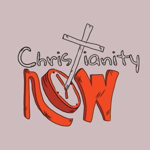 Christianity Now Narrations