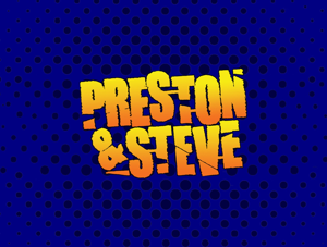 WMMR's Preston & Steve Daily Podcast