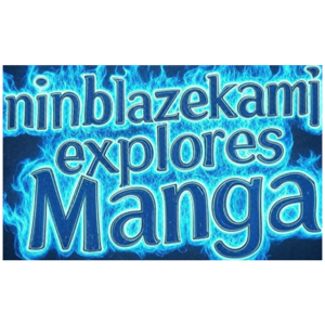 NinblazeKami Explores Manga
