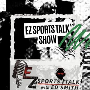EZ Sports Talk Show with Ed Smith and Javon Adams