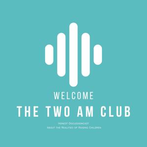 The Two AM Club: "Collecting Stories: A Discussioncast on Embracing Diverse Approaches to Raising Children Around the World.