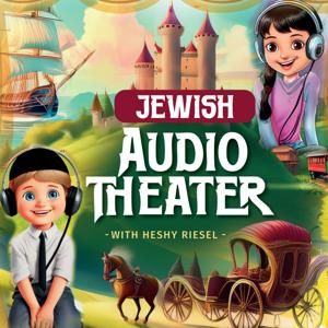 Jewish Audio Theater with Heshy Riesel