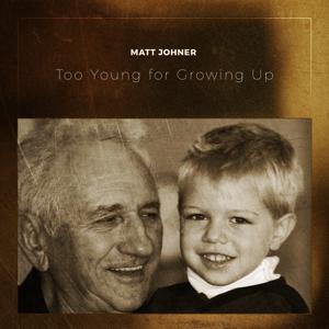 Too Young for Growing Up