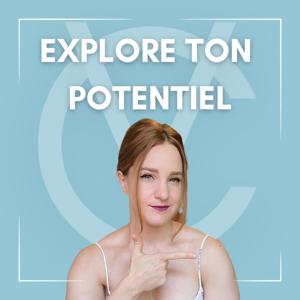 EXPLORE TON POTENTIEL avec Valérie Christe