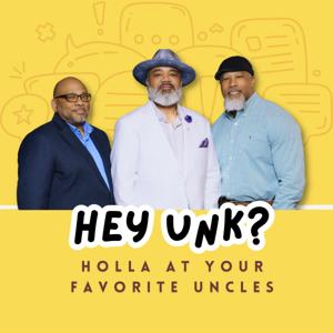 Hey Unk? Podcast