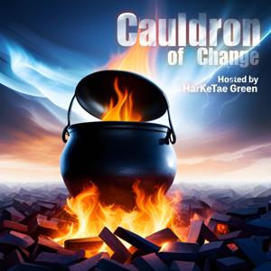 The Cauldron Of Change