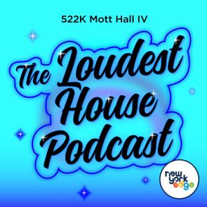 The Loudest House Podcast