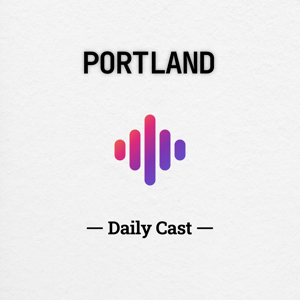 Portland Daily Cast