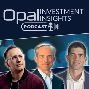 Investment Insights from Opal Capital