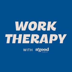Work Therapy with N'goodcompany