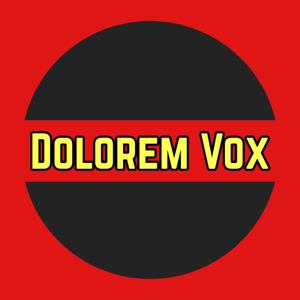 Dolorem Vox Podcast