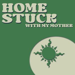Homestuck With My Mother