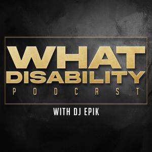 What Disability Podcast