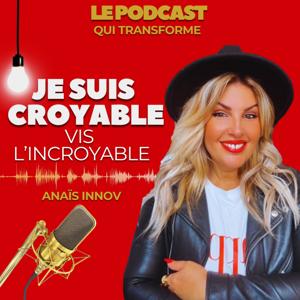 Je suis croyable, vis l'incroyable !
