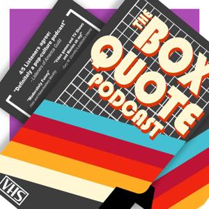 The Box Quote Podcast