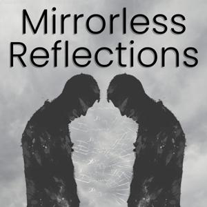 Mirrorless Reflections