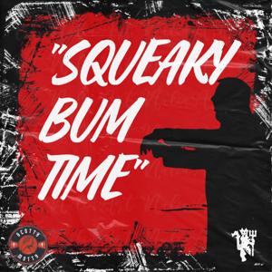 Squeaky Bum Time
