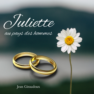 Juliette au pays des hommes