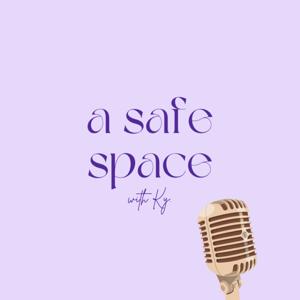 A Safe Space with Ky