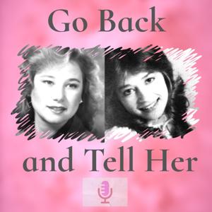 Go Back and Tell Her