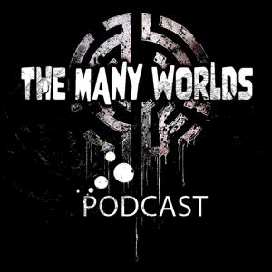 The Many Worlds Podcast