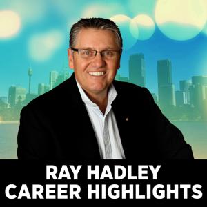 Ray Hadley Career Highlights