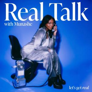 Real Talk With Munashe