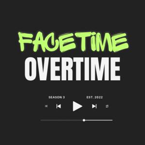 Facetime Overtime