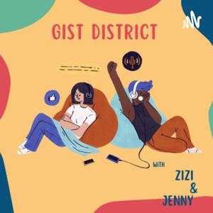 Gist District