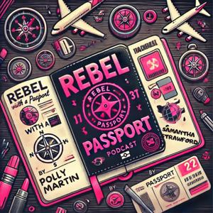 Rebel with a Passport