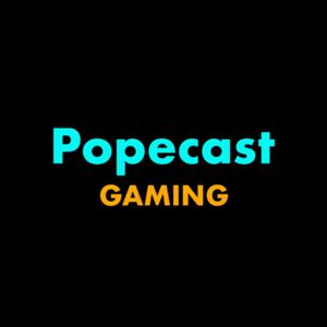 Popecast Gaming