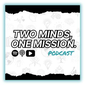 Two Minds, One Mission.
