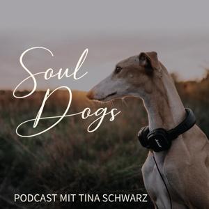 SoulDogs Dein Podcast für Herz & Hund