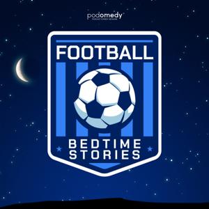 Football Bedtime Stories by Podomedy