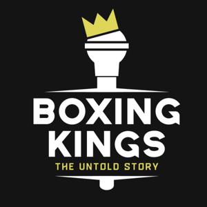 Boxing Kings (The Untold Story)
