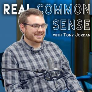Real Common Sense with Tony Jordan