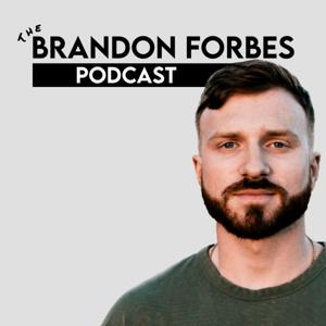 The Brandon Forbes Podcast