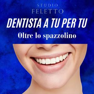 DENTISTA A TU PER TU: Oltre lo spazzolino