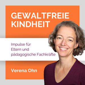 Gewaltfreie Kindheit - Impulse für Eltern und pädagogische Fachkräfte