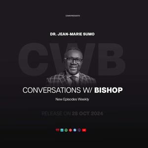 CDMW Presents: Conversations with Bishop
