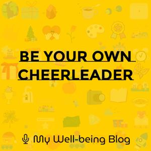 Be your own cheerleader