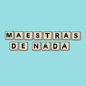 Maestras de Nada