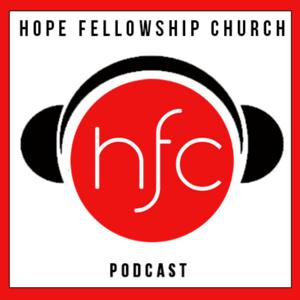 Hope Fellowship Church Podcast