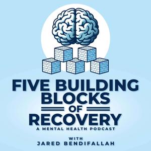 Five Building Blocks of Recovery®