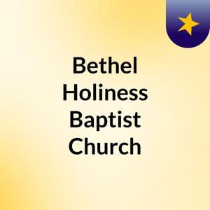 Bethel Holiness Baptist Church